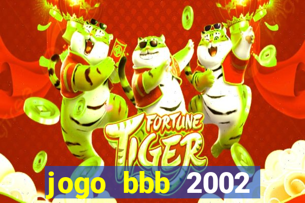 jogo bbb 2002 download android